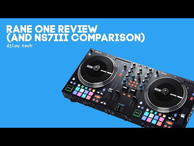 Rane One Review (& NS7iii Comparison)