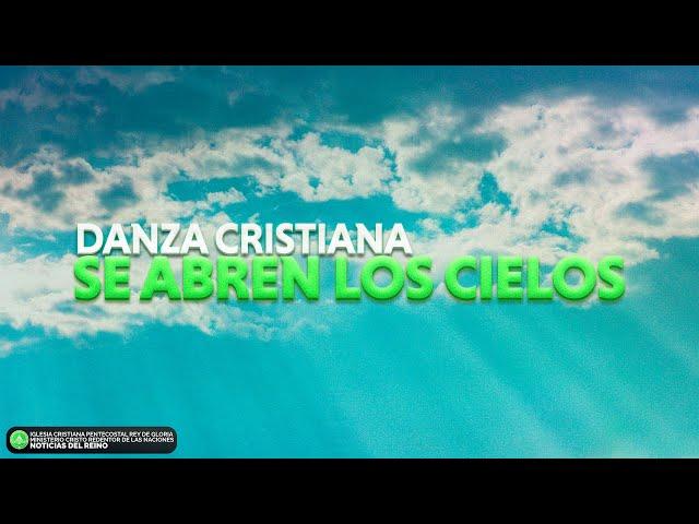 Dahaira ft. Egleyda | Se Abren Los Cielos (Danza Cristiana)