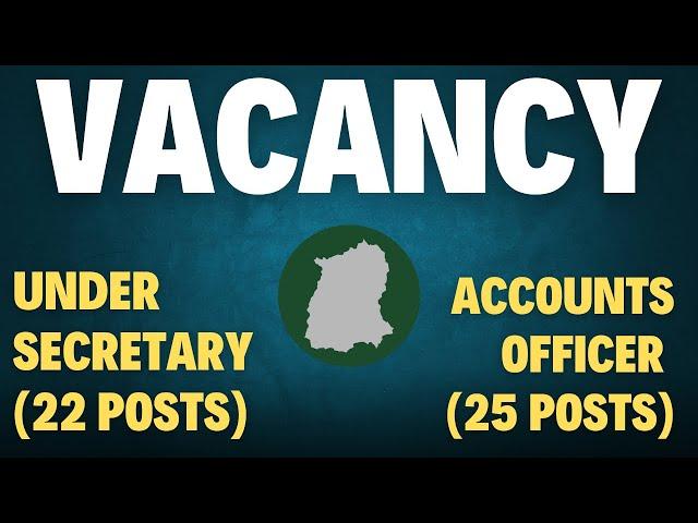 New Vacancies for Under Secretary and Accounts Officer | SPSC