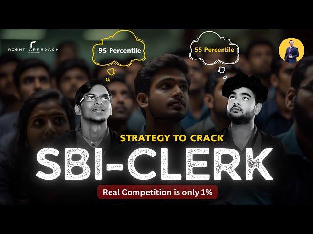 BE THE TOP 1% - SBI Clerk PRELIMS Strategy | SBI PO | Banking Exams | IBPS | RRB | RIGHT APPROACH |