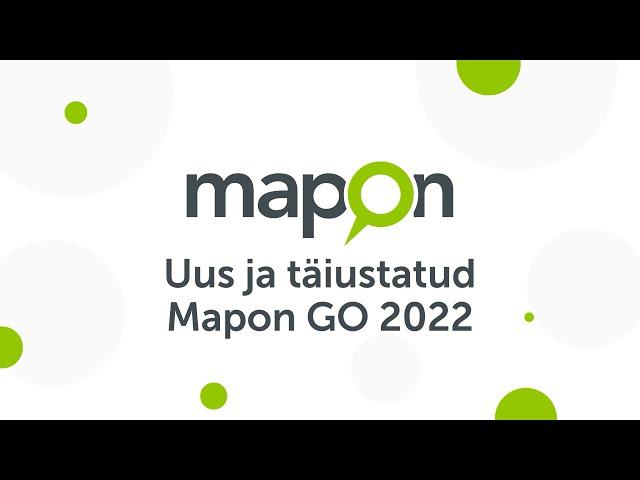 Mapon GO 2022 mobiilirakenduse lahendused