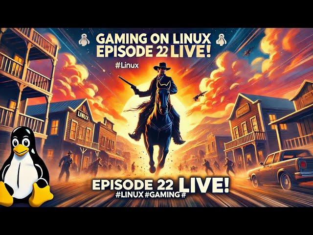 Gaming on Linux Episode 22 LIVE!  Red Dead Redemption 2 #Linux #Gaming #live