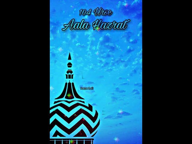 104 The Urse Aala Hazrat Special Wahtsapp Stutas Hai To Raza Nira Sitam  Touching Owais Raza Qadri