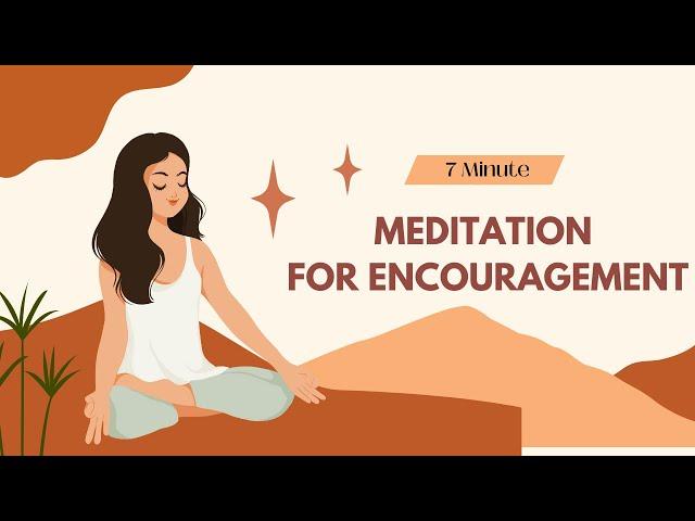 Slow Down You’re Doin Fine - 7 Minute Meditation For Encouragement