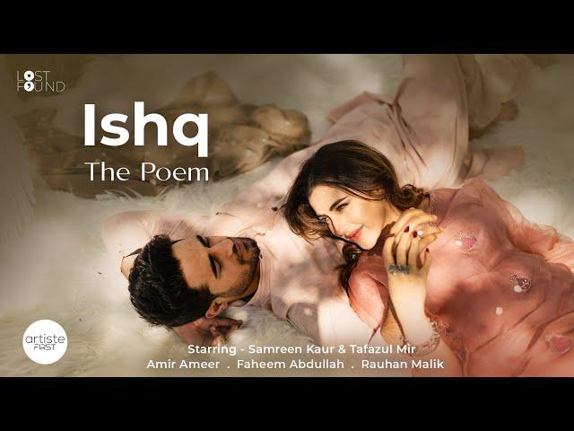 ISHQ - The Poem I Amir Ameer I Faheem Abdullah I Rauhan Malik I Mir Tafazul I Love Song