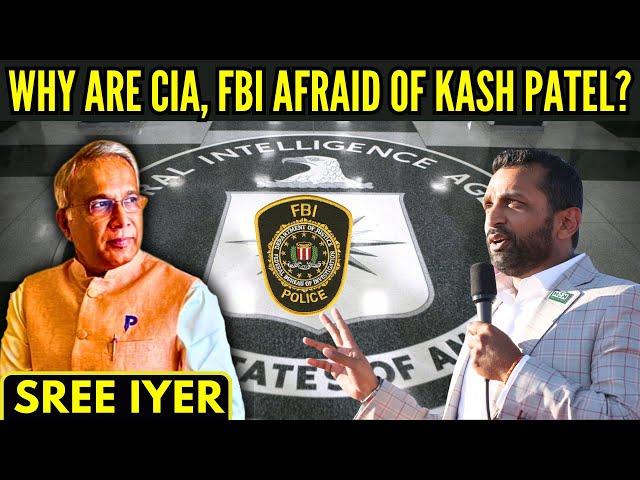 Why are CIA, FBI afraid of Kash Patel?