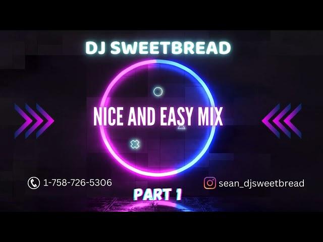 DJ Sweetbread  - 2023 Nice and Easy Mix ( Valiant, Popcaan, Burna Boy, Skillibeng, Vybz Kartel)