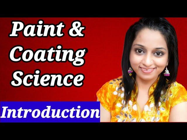 Paint & Coating Science - Introduction