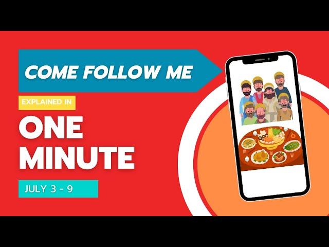 Come Follow Me - One Minute History July 3 - 9