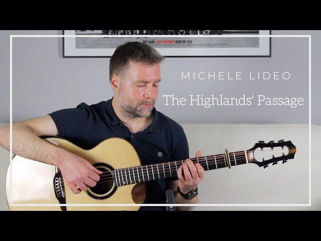 The Highlands' Passage (Original), Michele Lideo #fingerstyle #acousticguitar #irishguitar