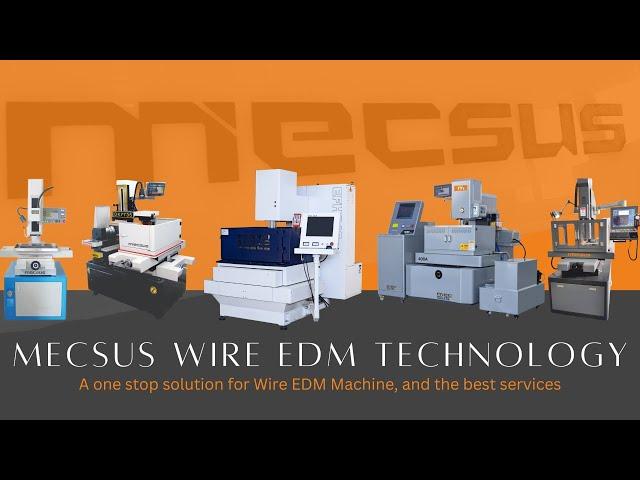 Wire-cut EDM Machine | MECSUS Wire EDM Technology