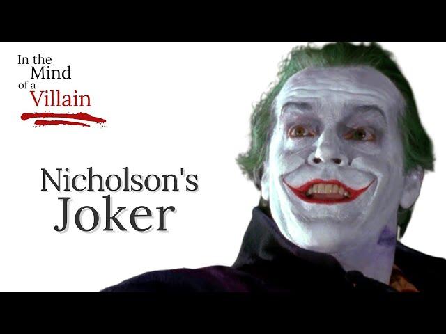 In the Mind of The Joker (Nicholson): From Narcissist To Psychopath