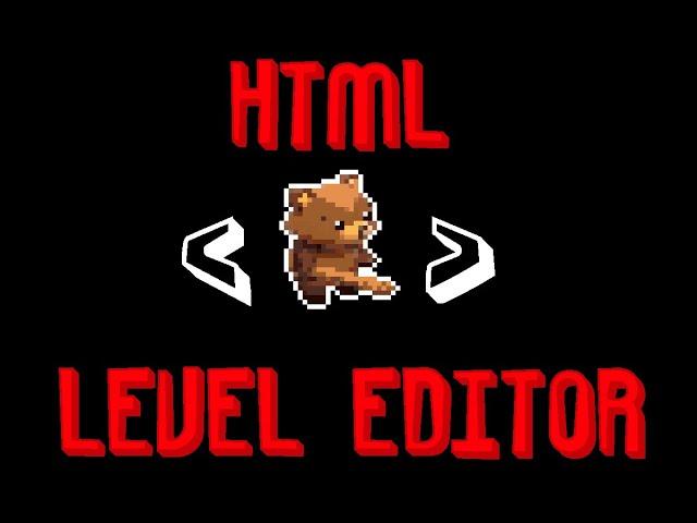 I built my own level editor in HTML