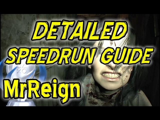 RESIDENT EVIL 7 BIOHAZARD - SPEEDRUN GUIDE - TUTORIAL - DETAILED COMMENTARY