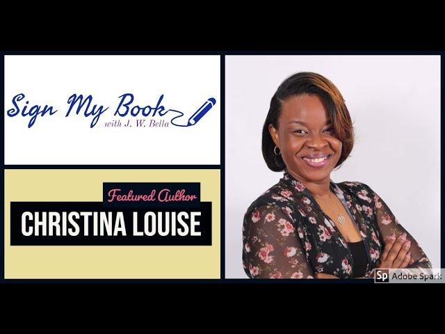 Sign My Book with JW Bella: Author Christina Louise