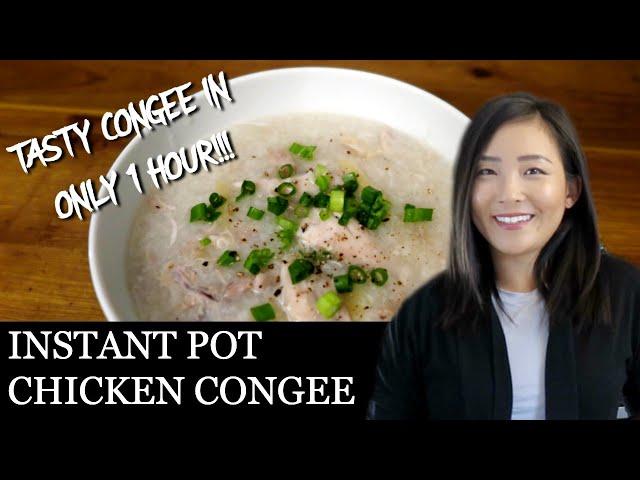 INSTANT POT CHICKEN CONGEE | 1 HOUR MEAL | ASIAN COMFORT FOOD | DAIRY FREE, GLUTEN FREE