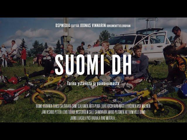 The Finnish Downhill MTB documentary (Full Film) / SUOMI DH: Tarina ystävistä ja painovoimasta.