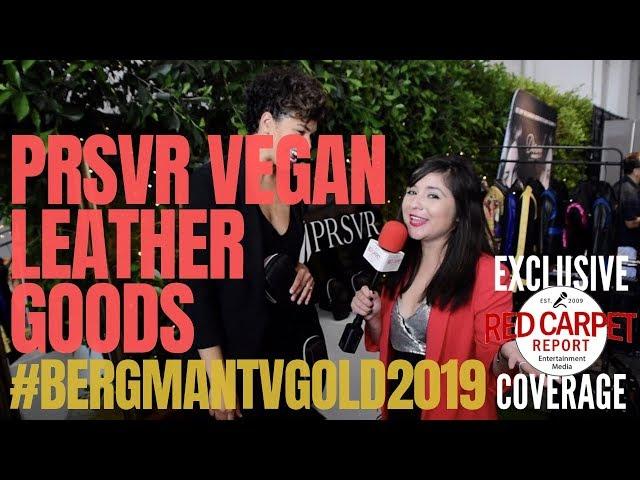 PRSVR Vegan Leather Goods interview at #DorisBergman's 10th Luxury Lounge & Party #BergmanTVGold2019