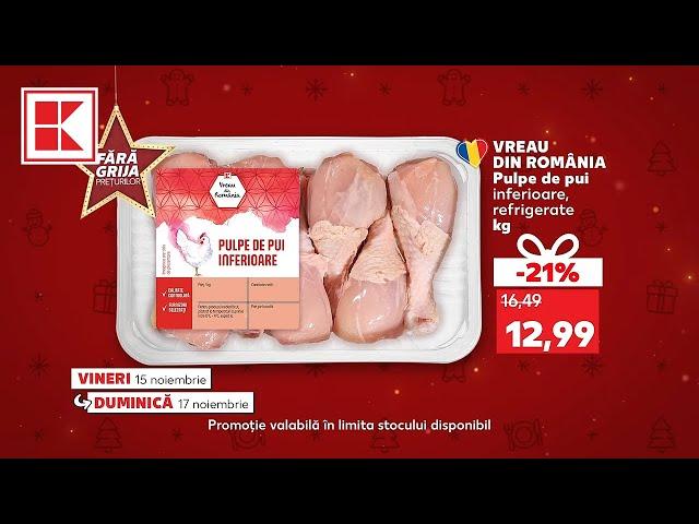 Oferta Kaufland din 15-17 noiembrie: pulpe de pui, ardei kapia și hârtie