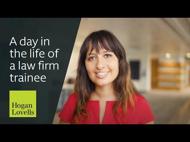 A day in the life of a Hogan Lovells trainee