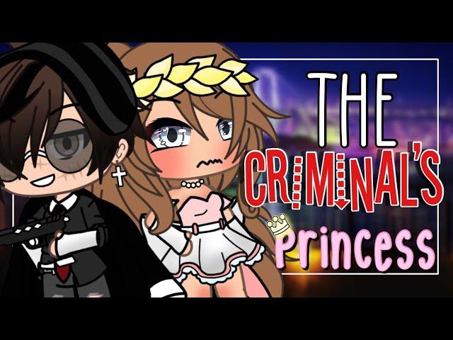 The Criminal's Princess  || Gacha Life Mini Movie || Gacha Life || GLMM || {Original}