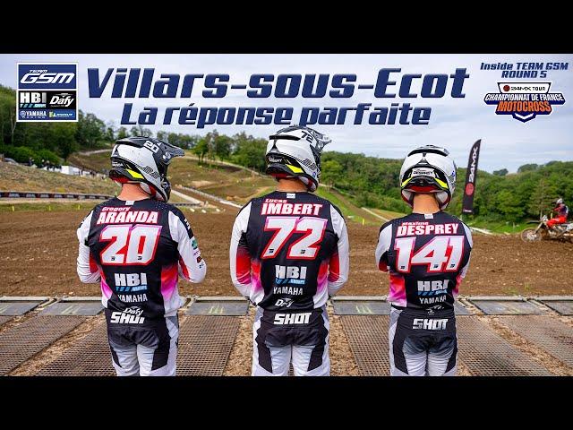 INSIDE TEAM GSM - VILLARS  La Réponse PARFAITE ! - ROUND 5 ELITE Motocross 2024