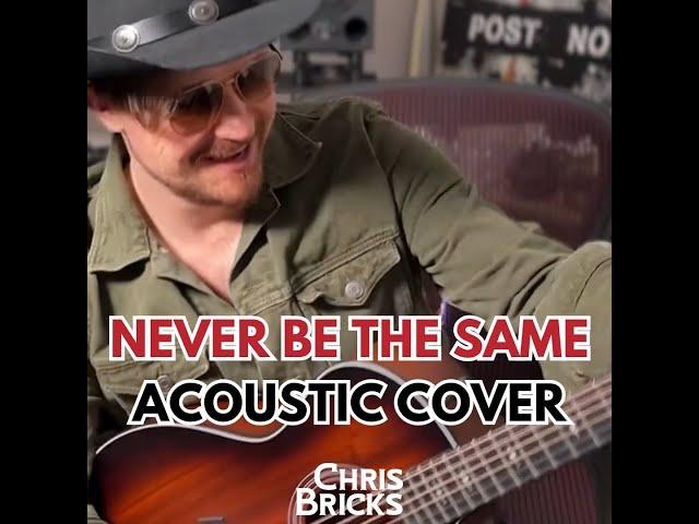 Chris Bricks - Never Be The Same (Camila Cabello Cover)