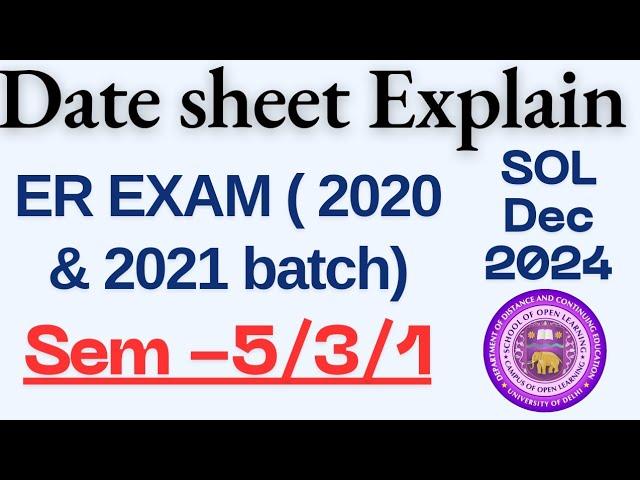 SOL Ex student ER exam Date sheet Semester 1/3/5 CBCS 2020 & 2021 BATCH | SOL ER EXAM DATE SHEET