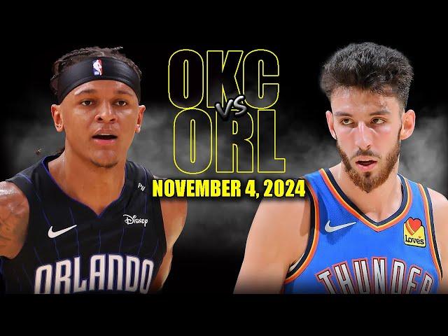 Oklahoma City Thunder vs Orlando Magic Full Game Highlights - November 4, 2024 | 2024-25 NBA Season