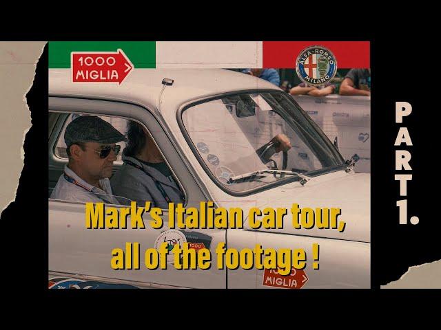 Mark’s Italian car tour, all of the footage ! Part 1