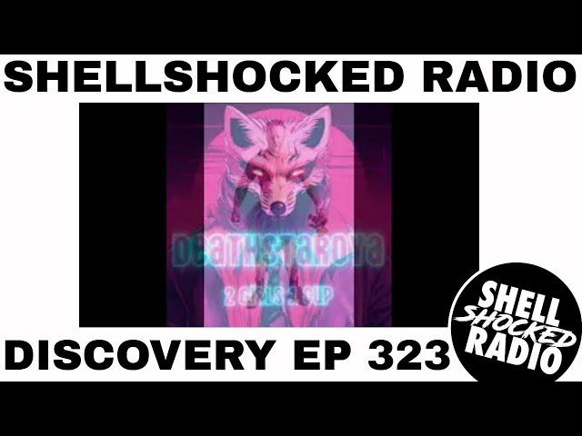 Episode 323 of Shellshocked Radio - Discovery premiers January  the 7th 2025 @7 pm CET on Youtube