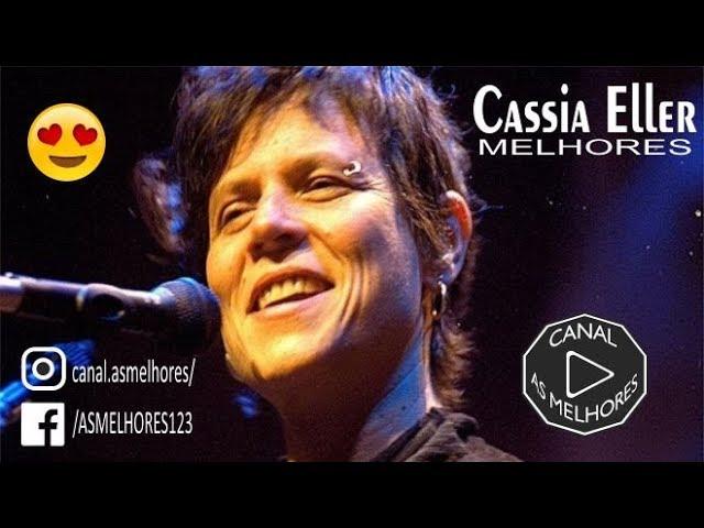 Cassia Eller - Melhores Musicas