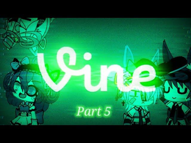 Fnaf| Gacha Life Vines| Part 5