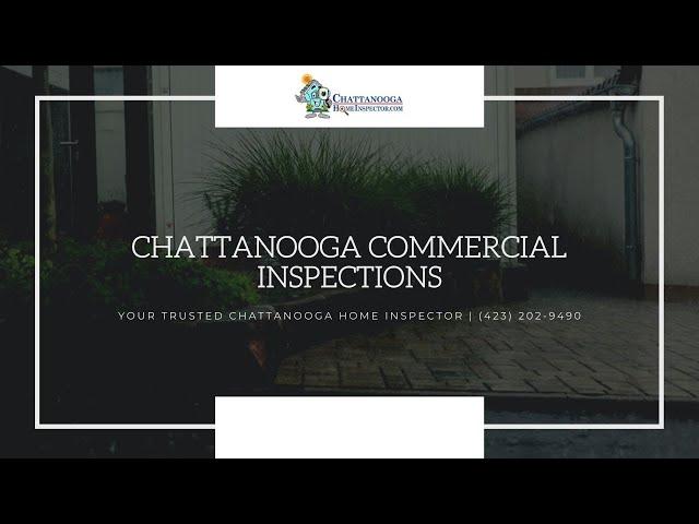 Chattanooga Home Inspector On Commercial Inspections  | (423) 284-1510   Call Us!