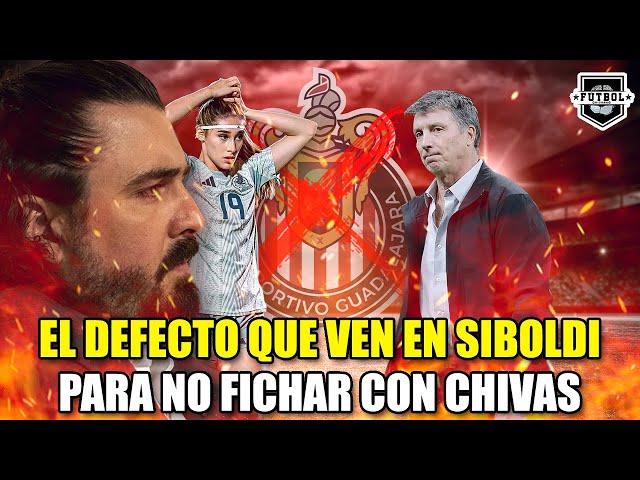 ¡Este es EL GRAN DEFECTO de SIBOLDI para que no sea el TÉCNICO DE CHIVAS!