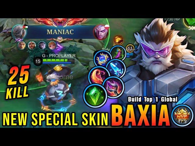 25 Kills + MANIAC!! Dauntless Shield Baxia New SPECIAL Skin!! - Build Top 1 Global Baxia ~ MLBB