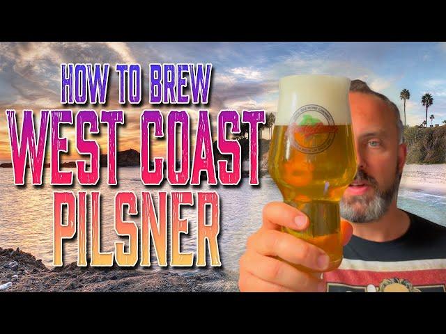 How to Brew a Perfect West Coast Pilsner at Home | Step-by-Step Recipe Guide