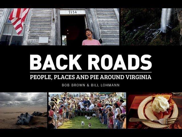 Back Roads: People, Places and Pie Around Virginia