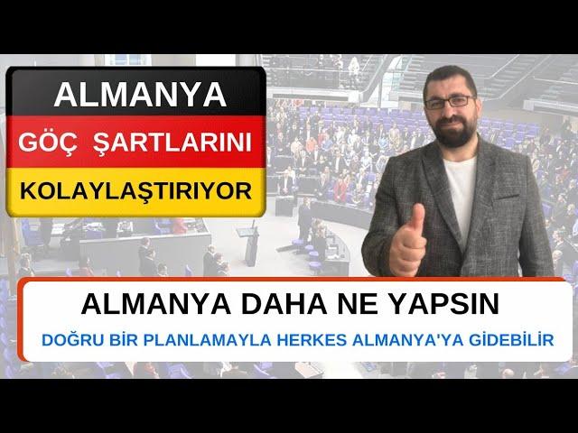 Almanya'ya Göç Şartları Kolaylaşıyor | Almanya Daha Ne Yapsın |  Madde Madde Tüm Yenilikler