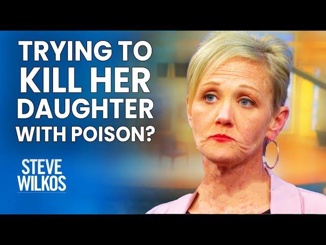 POISONING HER DAUGHTER? | The Steve Wilkos Show