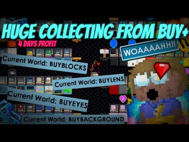 HUGE COLLECTING FROM BUY+ BUYBLOCKS, BUYEYES, BUYLENS, BUYBACKGROUND! (4 day profit) | Growtopia