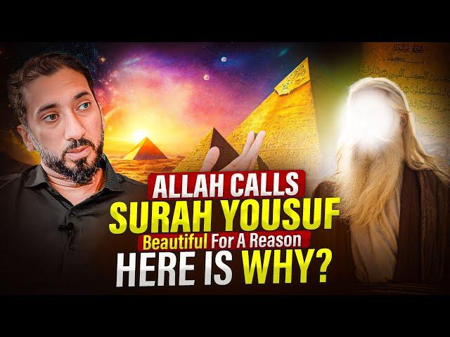 THE MOST POWERFUL LESSON THAT BELONGS TO SURAH YOUSUF ( Change Your Life Forever) | Nouman Ali Khan