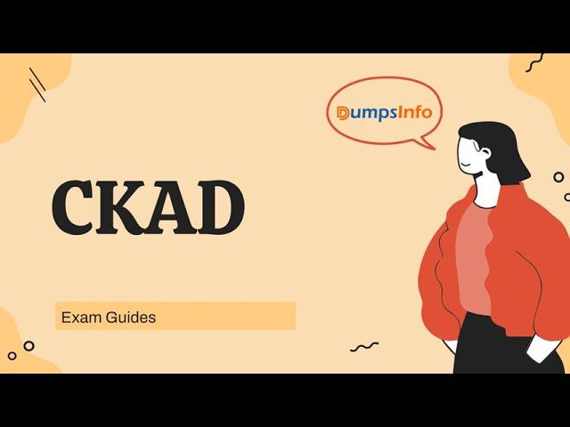 Dumpsinfo Certified Kubernetes Application Developer CKAD Preparation Guides