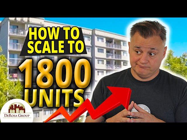 How to Scale to 1000+ units of Multifamily Real Estate