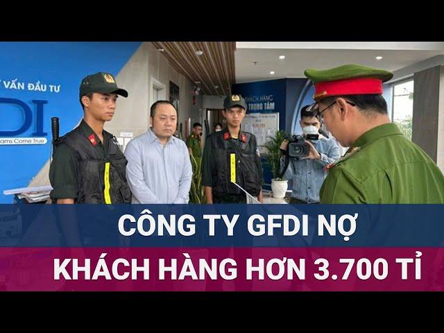 Công an Đà Nẵng thông tin vụ việc liên quan GFDI: Công ty nợ đang nợ khách hàng hơn 3700 tỉ đồng