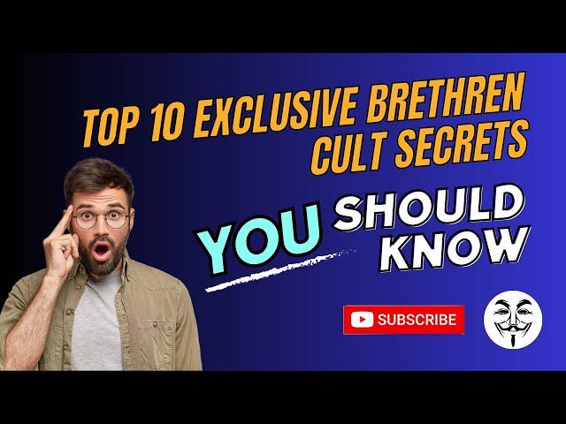 Top 10 Exclusive Brethren Cult Secrets You Should Know