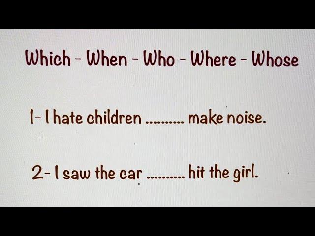 Which, when, who, where, whose | Important English Grammar Lesson