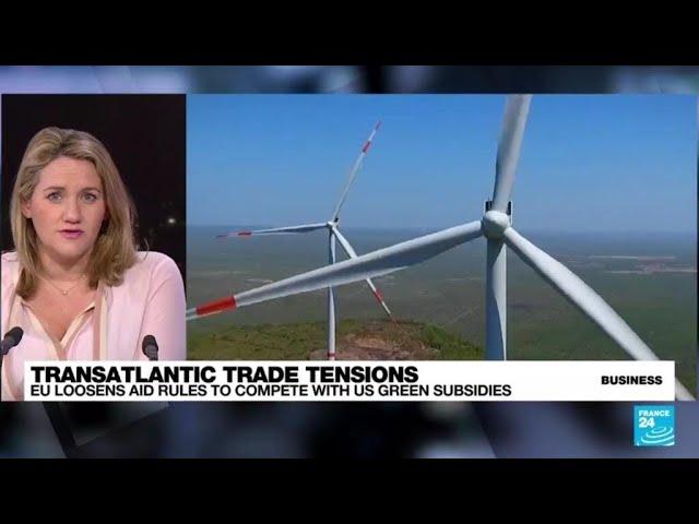 EU loosens state aid rules in US green subsidies battle • FRANCE 24 English