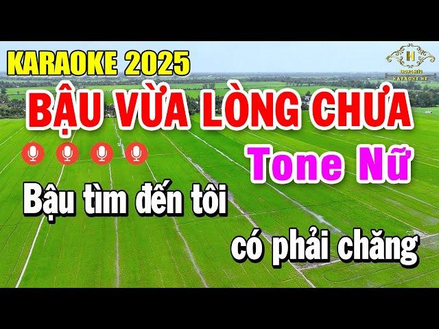 Bậu Vừa Lòng Chưa Karaoke Tone Nữ ( Em ) Nhạc Sống Dễ Hát | Trọng Hiếu