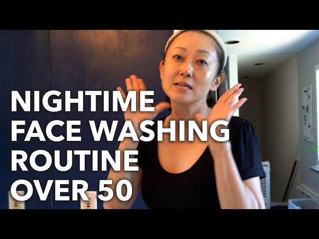 Nighttime Face Wash Routine Over 50